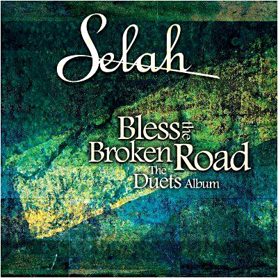 Bless the broken road the duets album