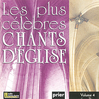 Les Plus célèbres chants d'église, Volume 4