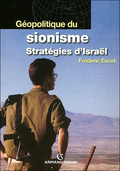 Géopolitique du sionisme - 3e éd. - Stratégies d'Israël