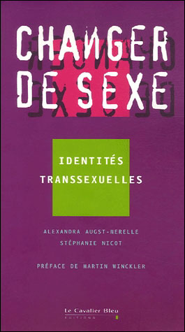 Changer de sexe... identites transsexuel