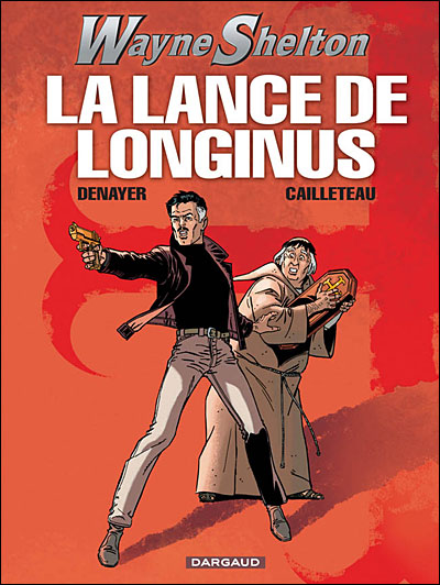 Wayne Shelton - La Lance de Longinus