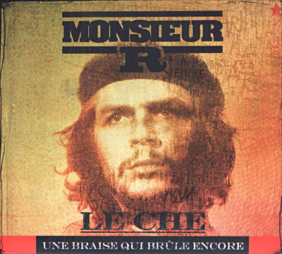 CHE GUEVARA UNE BRAISE QUI BRULE ENCORE