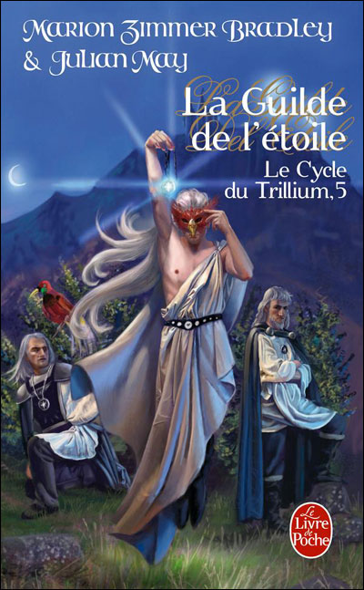 La Guilde de l'étoile (Le Cycle du Trillium, Tome 5)