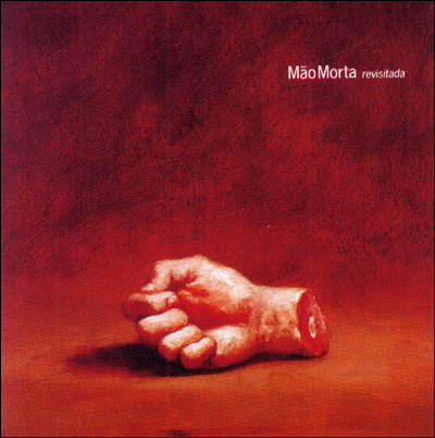 Mao Morta revisitada - Mão Morta - CD album - Achat & prix | fnac