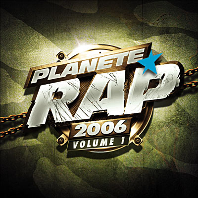 Planete Rap 2006 Volume 1 - Edition limitée
