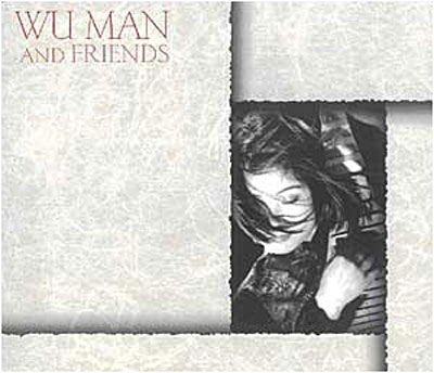 Wu Man & Friends
