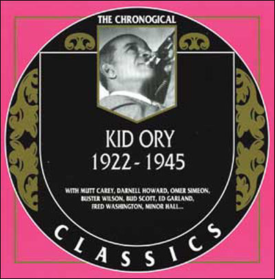 Kid Ory 1922 / 1945