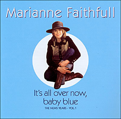 It's all over now baby blue