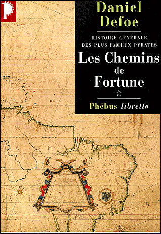Les chemins de fortune histoire generale des plus fameux pyrates