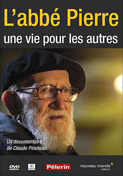 L'Abbé Pierre : Une vie pour les autres