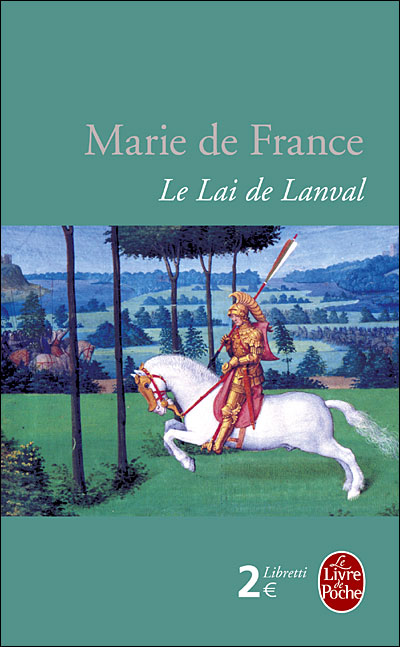 Le Lai de Lanval - Marie France - Poche