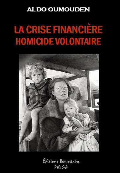 La crise financière : homicide volontaire