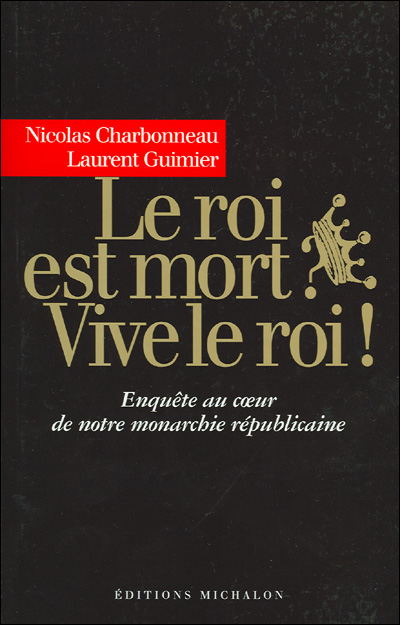 Le roi est mort ? Vive le roi !