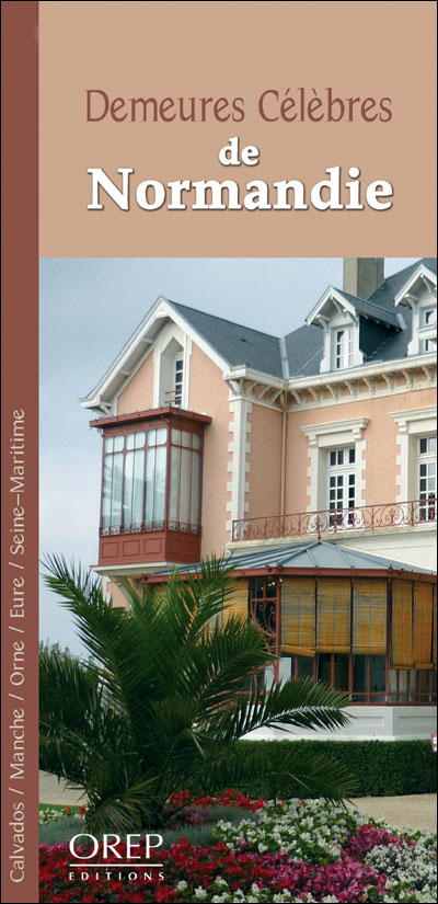 Demeures célèbres de Normandie