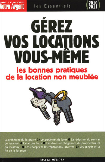 Gérez Vos Locations Vous-même - Les Bonnes Pratiques De La Location Non ...