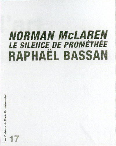 Cahier 17-Norman Mclaren: le Silence de Promethee