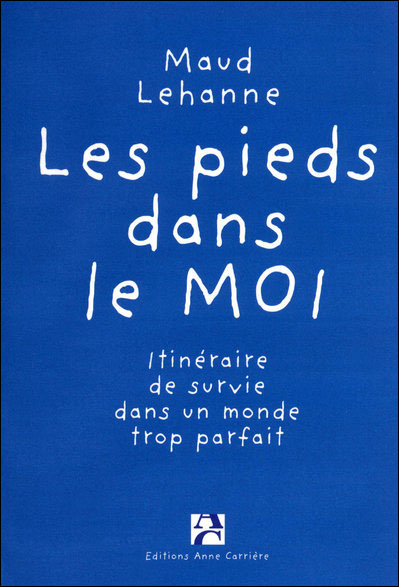 Les pieds dans le moi