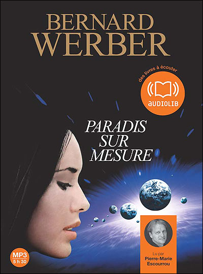 Paradis sur mesure - Bernard Werber - Texte lu (CD)