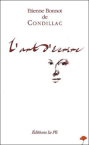 L'art d'écrire - broché - Etienne Bonnot de Condillac - Achat