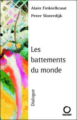 Les battements du monde - Peter Sloterdijk - broché