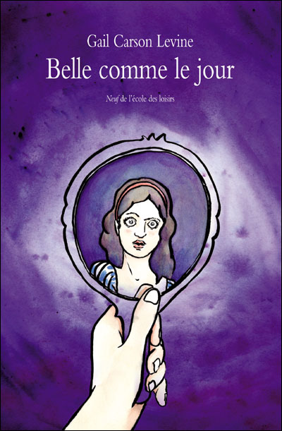 Belle comme le jour -  CARSON LEVINE GAIL / DESARTHE AGNES - broché