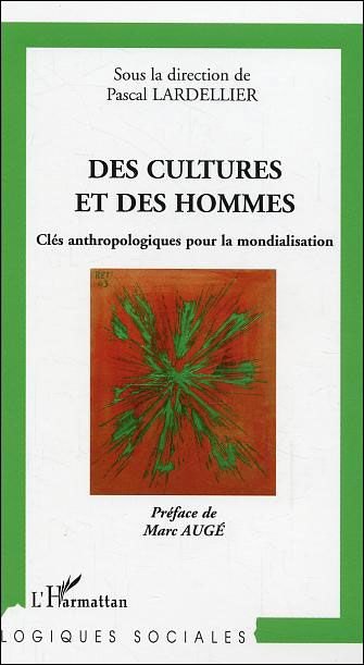 Des cultures et des hommes - Pascal Lardellier - broché