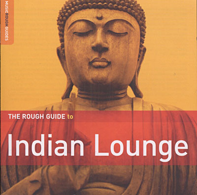 Rough Guide To Indian Lounge