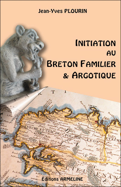 Initiation au breton familier et argotique (2e ed)