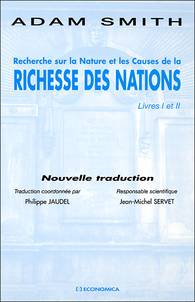 Recherche sur la nature et les causes de la Richesse des Nations - Adam Smith - broché