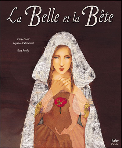 La Belle et la Bête - broché - Anne Romby, Jeanne-Marie Leprince De  Beaumont - Achat Livre