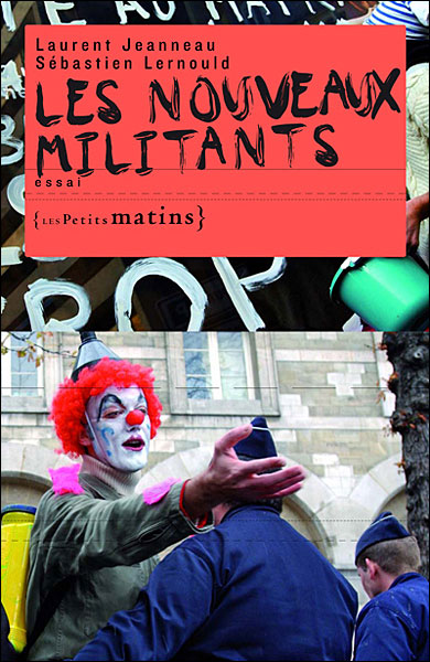 Les Nouveaux militants - Laurent Jeanneau - broché