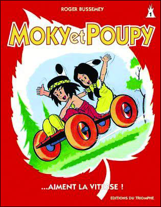 Moky et Poupy aiment la vitesse