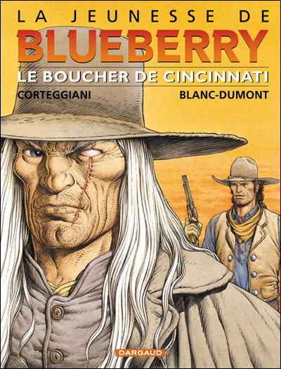 La Jeunesse de Blueberry - Le Boucher de Cincinnati