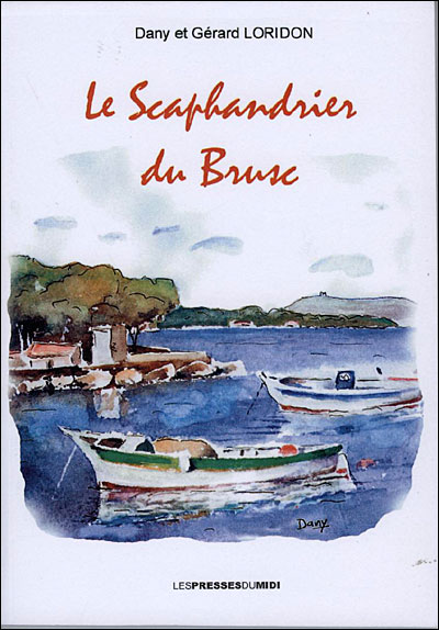 Le scaphandrier du brusc - Gérard Loridon - broché