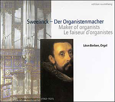 Sweelinck le faiseur d'organistes