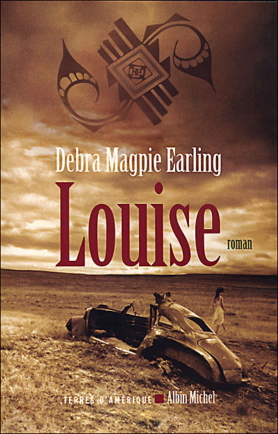 Louise - Debra Magpie Earling - broché