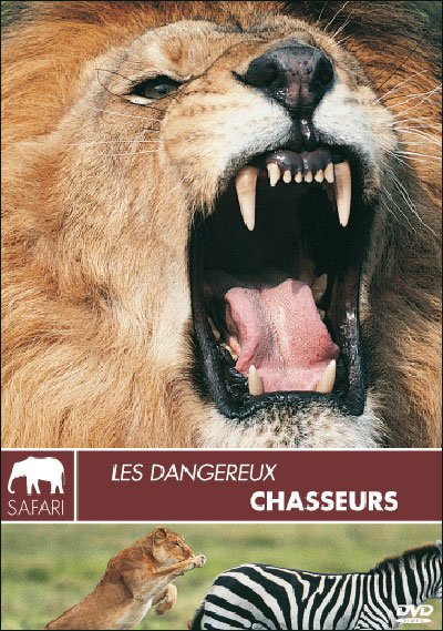 Les Dangereux chasseurs - Collection safari