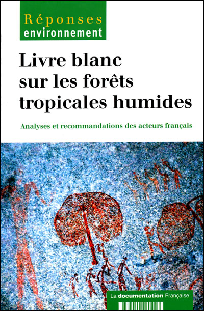 Livre blanc sur les forets tropicales humides