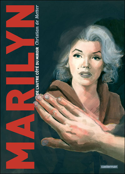 Marilyn, de l'autre côté du miroir