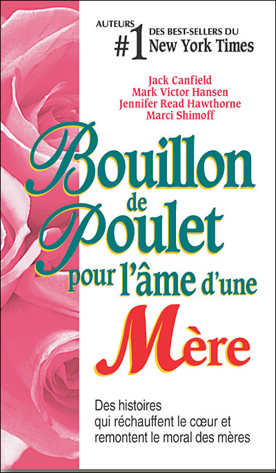 Bouillon de poulet pour l'âme d'une mère - poche