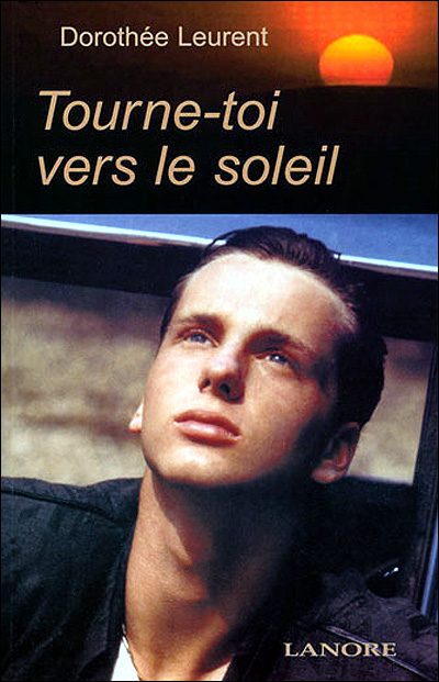 Tourne toi vers le soleil