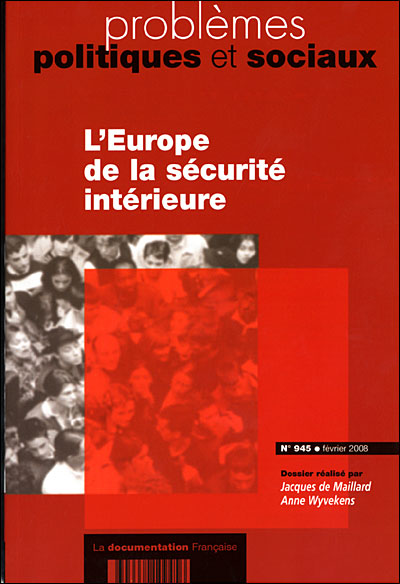 L'Europe de la sécurité intérieure n 945 fevrier 2008 Tome 945 broché