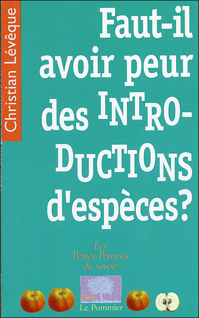 Faut-il avoir peur des introductions d'espèces?
