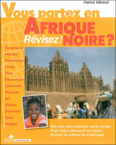 Vous partez en Afrique noire ?