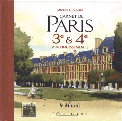 Carnet de Paris IIIème et IVème arrondissements