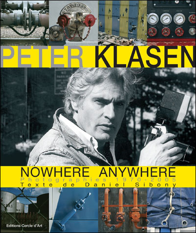 Peter klasen - nowhere anywhere photographies 1970-2005