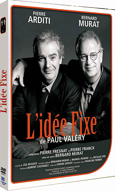 L'idée fixe - De Paul Valéry