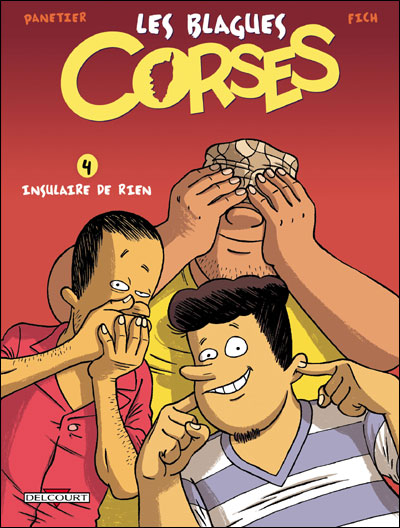 Blagues corses T04 Insulaire de rien