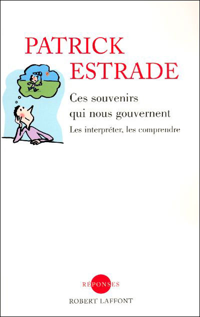 Ces souvenirs qui nous gouvernent
