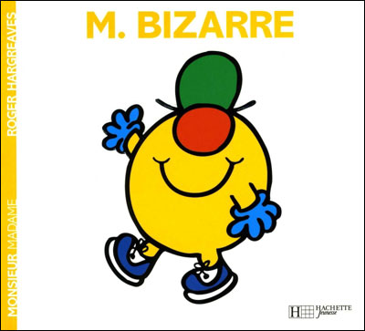 Monsieur Bizarre - Roger Hargreaves - broché